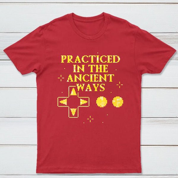 Practiced In The Ancient Ways Classic Tee