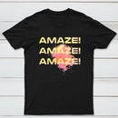 Amaze Amaze Amaze Classic Tee