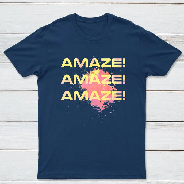 Amaze Amaze Amaze Classic Tee