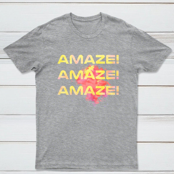 Amaze Amaze Amaze Classic Tee