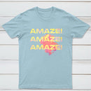 Amaze Amaze Amaze Classic Tee