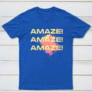 Amaze Amaze Amaze Classic Tee