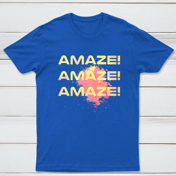 Amaze Amaze Amaze Classic Tee