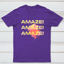 Amaze Amaze Amaze Classic Tee