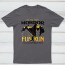 Mordor Fun Run Classic Tee