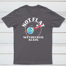 Not Flat We Checked Again Classic Tee