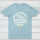 What Doesnt Kill You Mutates And Tries Again Classic Tee