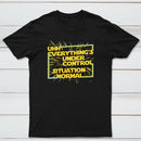Everythings Under Control Situation Normal Classic Tee