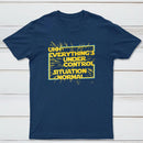 Everythings Under Control Situation Normal Classic Tee