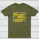 Everythings Under Control Situation Normal Classic Tee