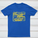 Everythings Under Control Situation Normal Classic Tee