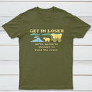 Get In Loser Were Going To Attempt To Ford The River Classic Tee
