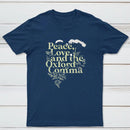 Peace Love And The Oxford Comma Classic Tee