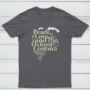 Peace Love And The Oxford Comma Classic Tee
