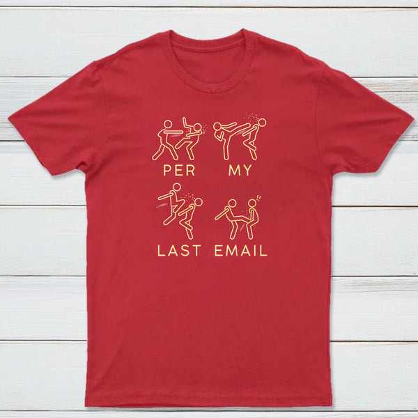 Per My Last Email Classic Tee
