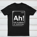 The Element Of Surprise Classic Tee