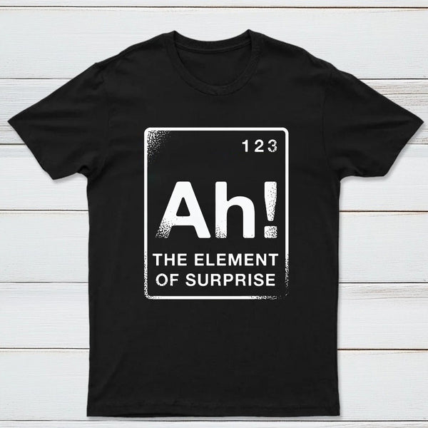 The Element Of Surprise Classic Tee
