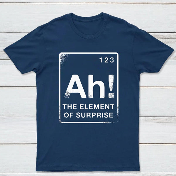 The Element Of Surprise Classic Tee