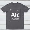 The Element Of Surprise Classic Tee