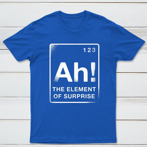 The Element Of Surprise Classic Tee