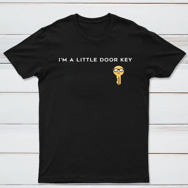 Im A Little Door Key Classic Tee