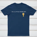 Im A Little Door Key Classic Tee