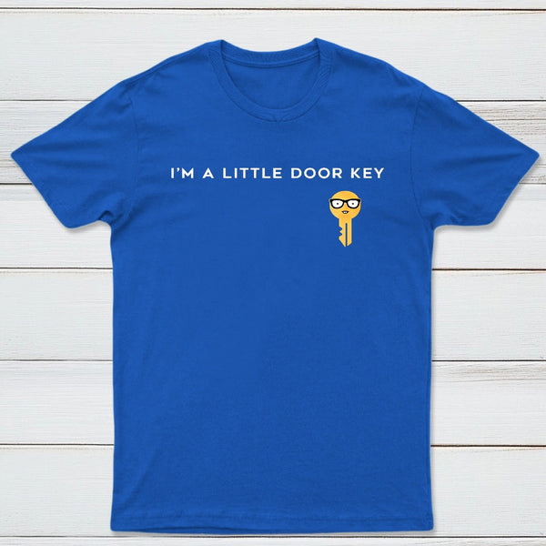 Im A Little Door Key Classic Tee