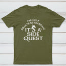 Im Not Procrastinating Its A Side Quest Classic Tee