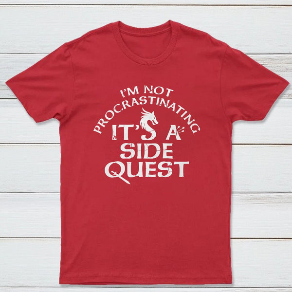Im Not Procrastinating Its A Side Quest Classic Tee