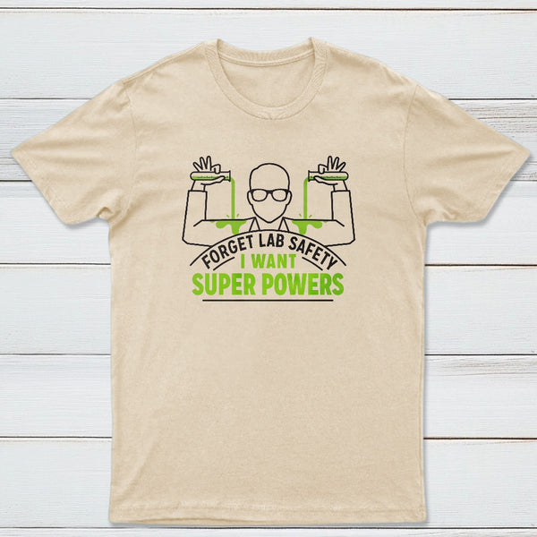 Forget Lab Safety Classic Tee