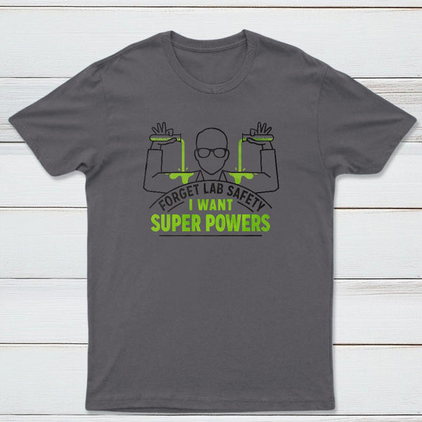 Forget Lab Safety Classic Tee