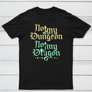 Not My Dungeon Not My Dragon Classic Tee