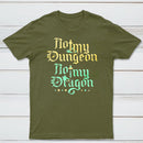 Not My Dungeon Not My Dragon Classic Tee