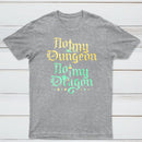 Not My Dungeon Not My Dragon Classic Tee