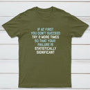 Try 2 More Times So That Your Failure Is Statistically Significant Classic Tee