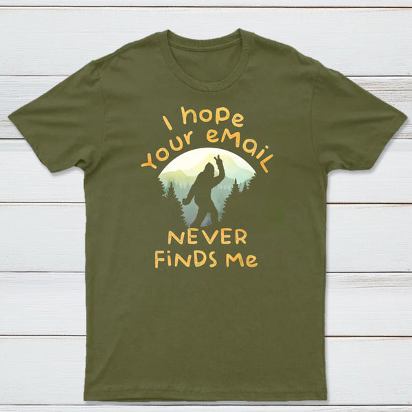 I Hope Your Email Never Finds Me Classic Tee