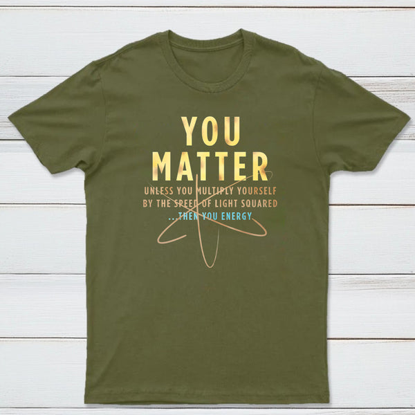 You Matter Classic Tee