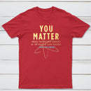 You Matter Classic Tee