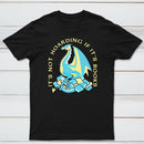 Its Not Hoarding If Its Books Classic Tee