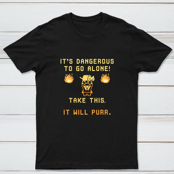Its Dangerous To Go Alone Classic Tee