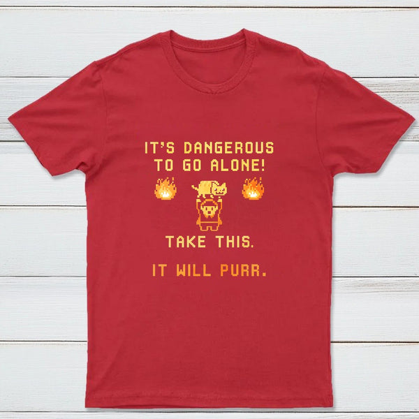 Its Dangerous To Go Alone Classic Tee
