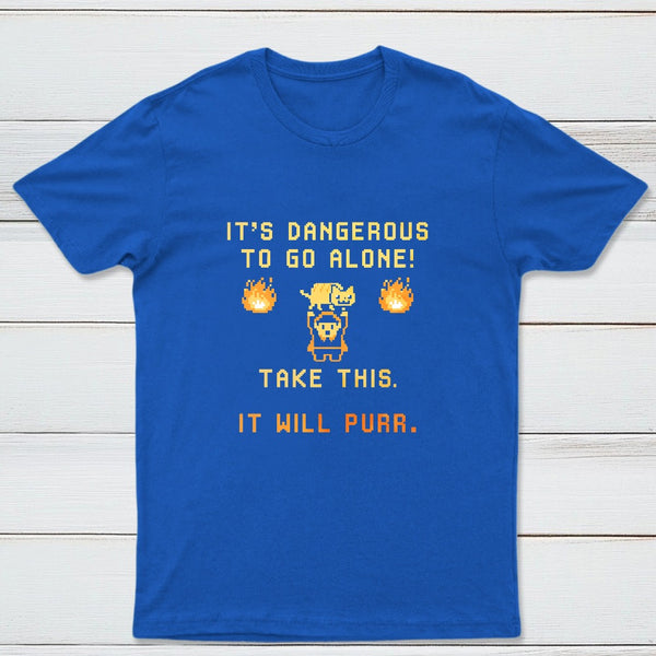 Its Dangerous To Go Alone Classic Tee