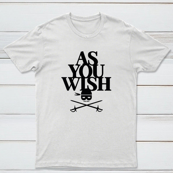 As You Wish Classic Tee