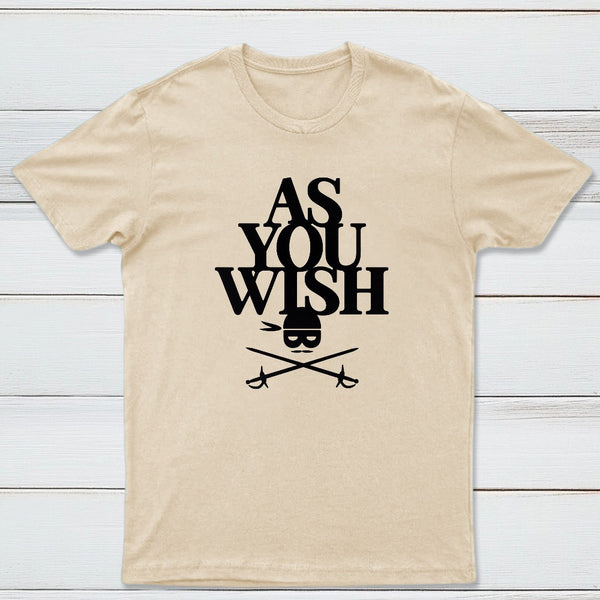 As You Wish Classic Tee