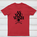 As You Wish Classic Tee