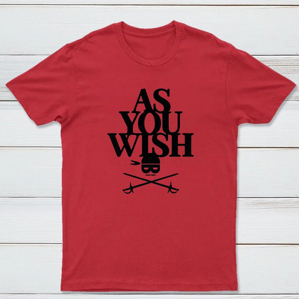 As You Wish Classic Tee