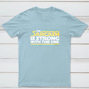 The Sarcasm Is Strong With This One Classic Tee