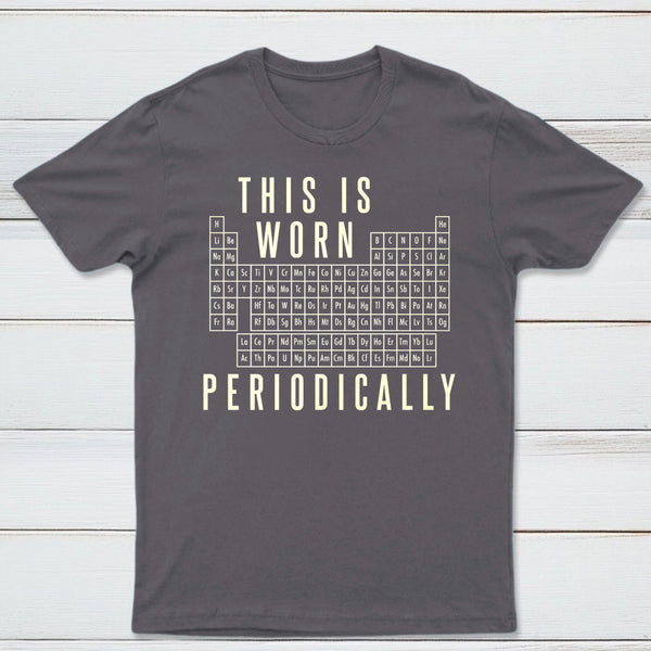 This Is Worn Periodically Classic Tee