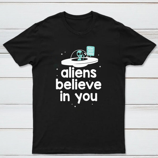 Aliens Believe In You Classic Tee
