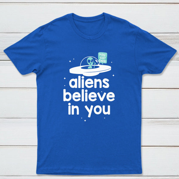 Aliens Believe In You Classic Tee